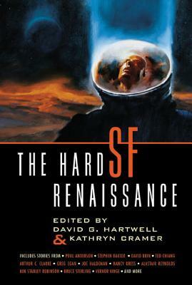The Hard SF Renaissance by David G. Hartwell, Kathryn Cramer