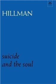 Suicide and the Soul by Thomas Szasz, James Hillman