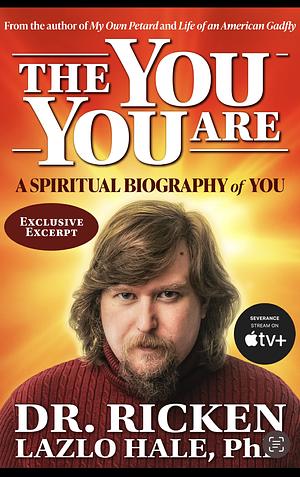 The You You Are by Dr. Ricken Lazlo Hale, PhD