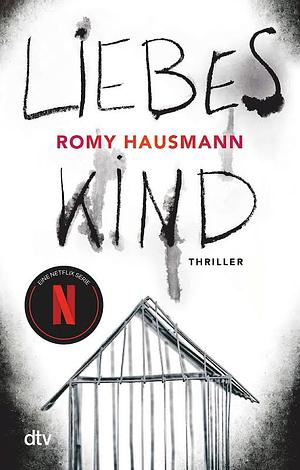 Liebes Kind by Romy Hausmann