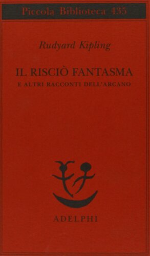 Il risciò fantasma e altri racconti dell'arcano by Rudyard Kipling, Ottavio  Fatica