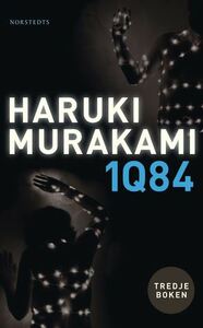 1Q84: tredje boken by Vibeke Emond, Haruki Murakami