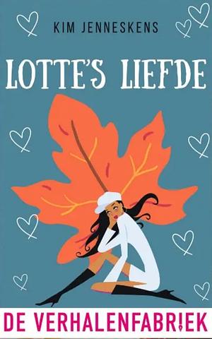 Lotte's liefde by Kim Jenneskens
