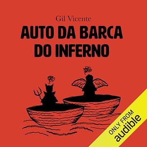 O Auto da Barca do Inferno  by Gil Vicente