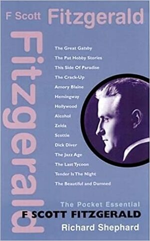 F. Scott Fitzgerald by Richard Shephard, F. Scott Fitzgerald