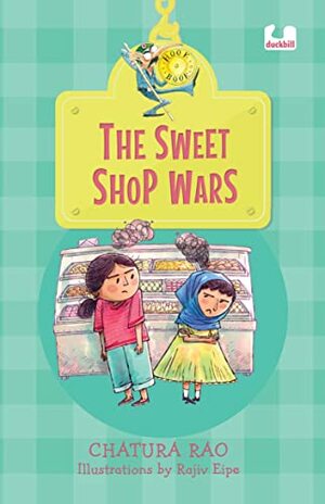 The Sweet Shop Wars (Hook Books) by Chatura Rao, Rajiv Eipe
