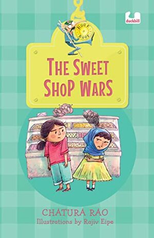 The Sweet Shop Wars (Hook Books) by Rajiv Eipe, Chatura Rao