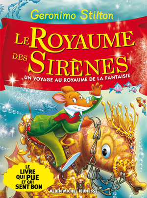 Le royaume des sirènes by Geronimo Stilton