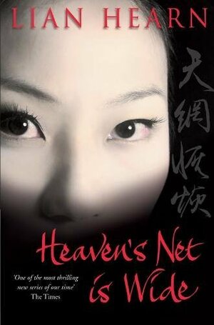 Heaven's Net Is Wide by Lian Hearn
