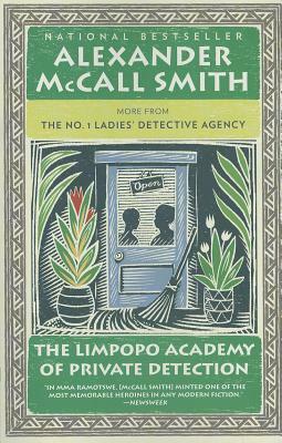 The Limpopo Academy of Private Detection by Alexander McCall Smith