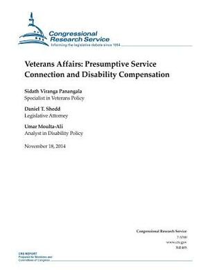 Veterans Affairs: Presumptive Service Connection and Disability Compensation by Congressional Research Service