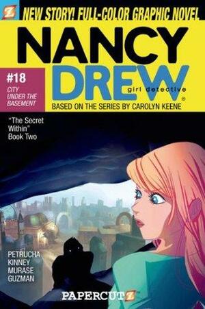 Nancy Drew #18: City Under the Basement by Sarah Kinney, Stefan Petrucha