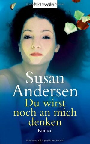 Du wirst noch an mich denken by Susan Andersen