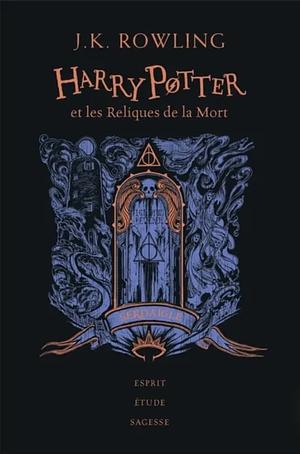 Harry Potter et les reliques de la mort: (Serdaigle) by J.K. Rowling