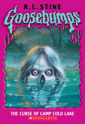 The Curse of Camp Cold Lake by R.L. Stine