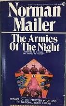 The Armies of the Night: History as a Novel, the Novel as History by Norman Mailer
