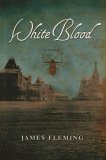 White Blood by James Fleming