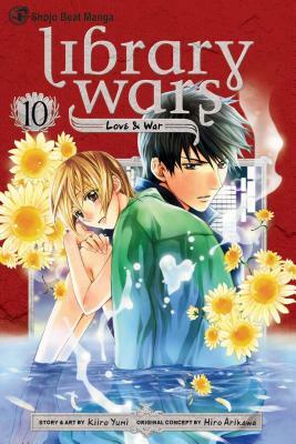 Library Wars: Love & War, Vol. 10 by Kiiro Yumi