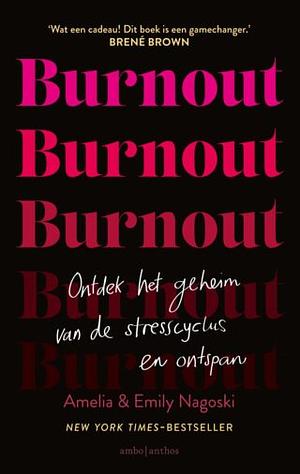 Burnout by Amelia Nagoski, Emily Nagoski