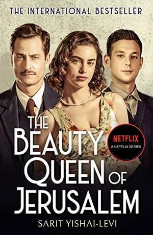 The Beauty Queen of Jerusalem by Sarit Yishai-Levi