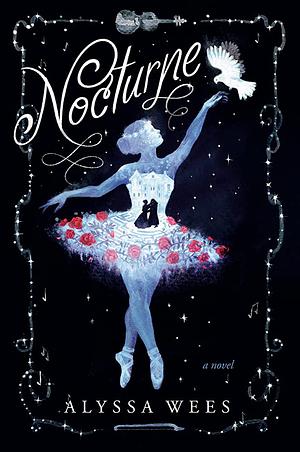 Nocturne  by Alyssa Wees