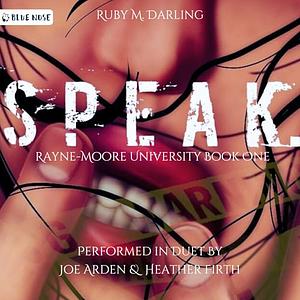 Speak by Ruby M. Darling