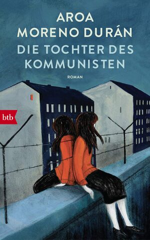 Die Tochter des Kommunisten  by Aroa Moreno Durán