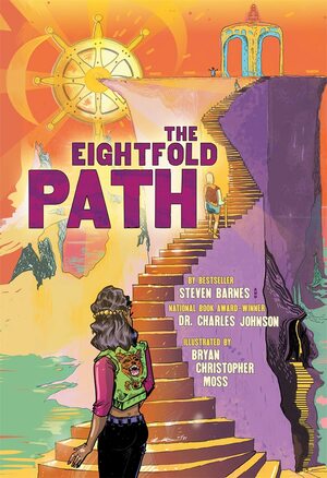The Eightfold Path by Bryan Christopher Moss, Charles Johnson, Steven Barnes