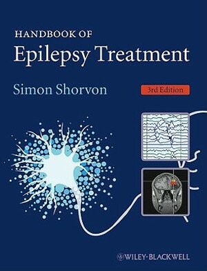 Handbook Epilepsy Treatment 3e by Simon Shorvon
