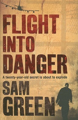 Flight Into Danger by Sam Green