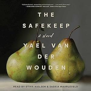 The Safekeep by Yael van der Wouden