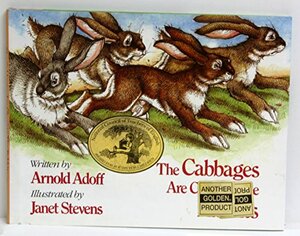 The Cabbages Are Chasing the Rabbits by Arnold Adoff