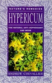 Hypericum (Nature's Remedies) by Andrew Chevallier