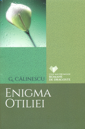 Enigma Otiliei by George Călinescu