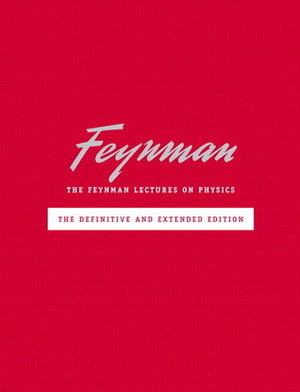 The Feynman Lectures on Physics Vol 1: Mainly Mechanics, Radiation & Heat by Matthew L. Sands, Robert B. Leighton, Richard P. Feynman