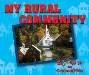 My Rural Community by Portia Summers