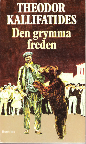 Den grymma freden by Theodor Kallifatides