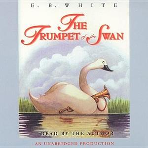 The Trumpet of the Swan by E.B. White