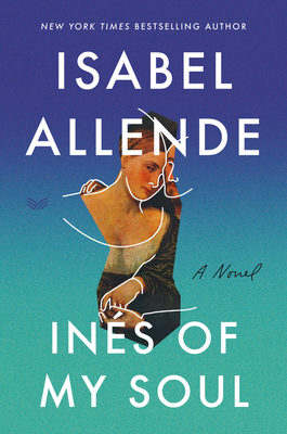 Ines of My Soul by Isabel Allende