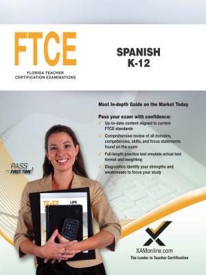 FTCE Spanish K-12 by Sharon A. Wynne