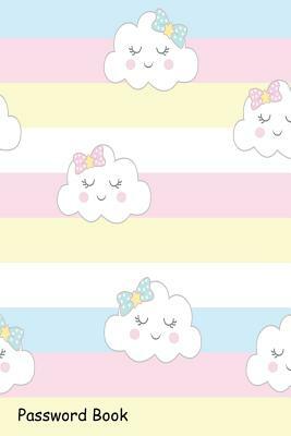 Password Book: Include Alphabetical Index With Cute Pastel Cloud Background by 