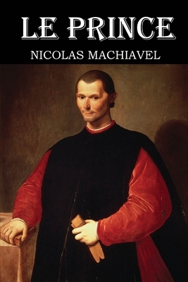 Le Prince de Machiavel: édition originale by Niccolò Machiavelli