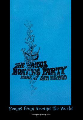 The Famous Boating Party: Poems from Around the World by Sam Hamod