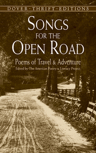 Songs for the Open Road: Poems of Travel and Adventure by The American Poetry and Literacy Project, Edna St. Vincent Millay