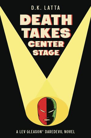 Death Takes Center Stage by D.K. Latta