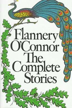 The Complete Stories by Flannery O'Connor