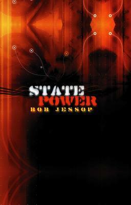 State Power: A Strategic-Relational Approach by Bob Jessop