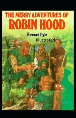 The Merry Adventures of Robin Hood Illustrated by Howard Pyle