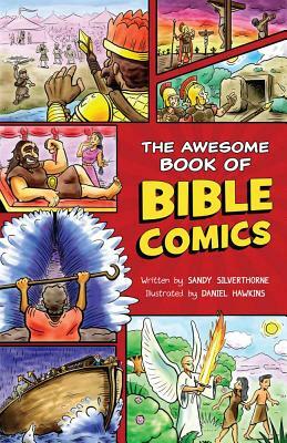 The Awesome Book of Bible Comics by Sandy Silverthorne