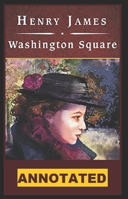 Washington Square (novel) Illustrated by Henry James